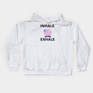 Inhale Exhale Kids Hoodie